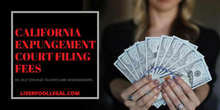 How Much Are Court Expungement Fees? California Expungment Attorney